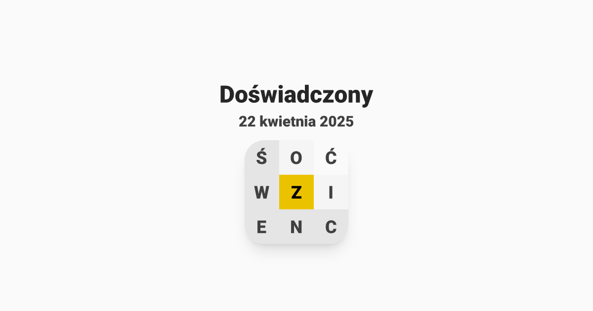 Mój poziom to Doświadczony, Literada z dnia wtorek, 22 kwietnia 2025 